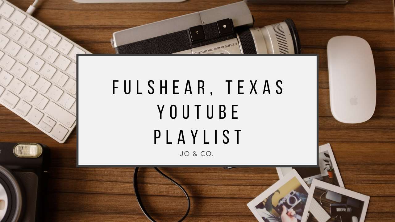 Fulshear Texas Youtube Playlist